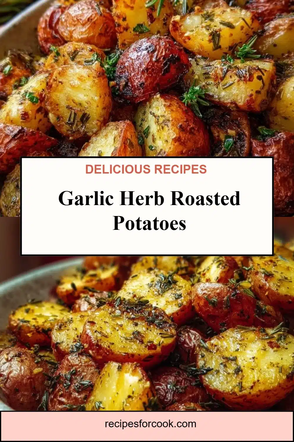 Garlic Herb Roasted Potatoes 5 Garlic Herb Roasted Potatoes