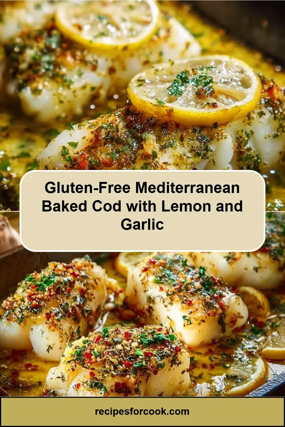 Gluten-Free Mediterranean Baked Cod with Lemon and Garlic 5 Gluten-Free Mediterranean Baked Cod with Lemon and Garlic