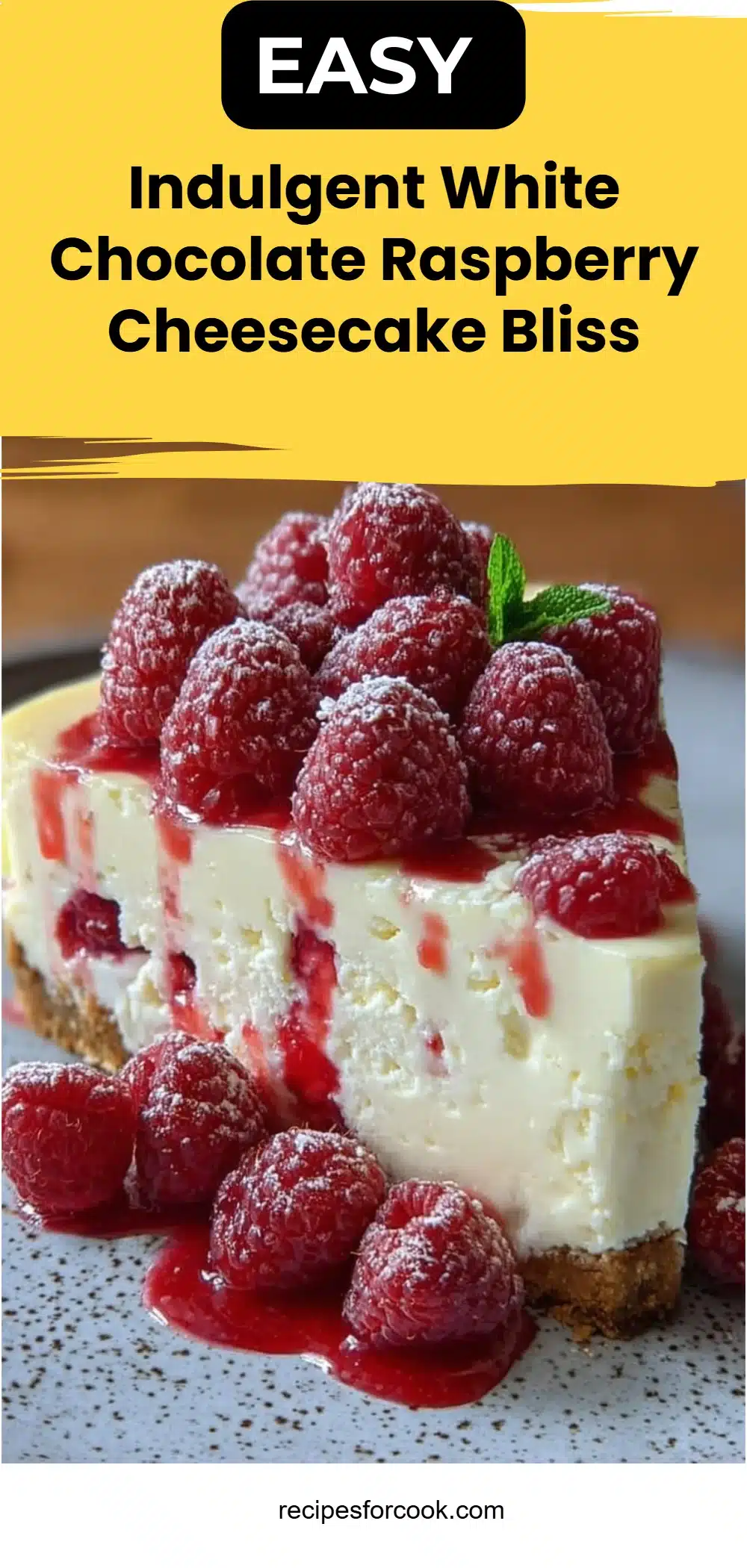 Indulgent White Chocolate Raspberry Cheesecake Bliss 5 Indulgent White Chocolate Raspberry Cheesecake Bliss