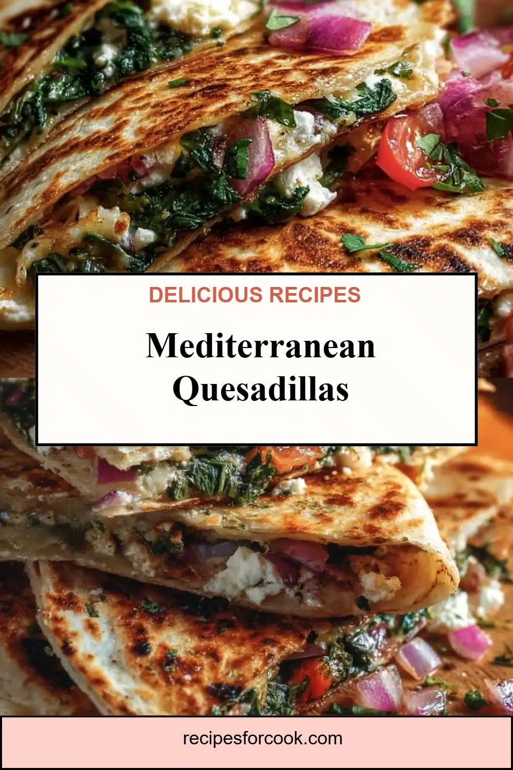 Mediterranean Quesadillas 5 Mediterranean Quesadillas
