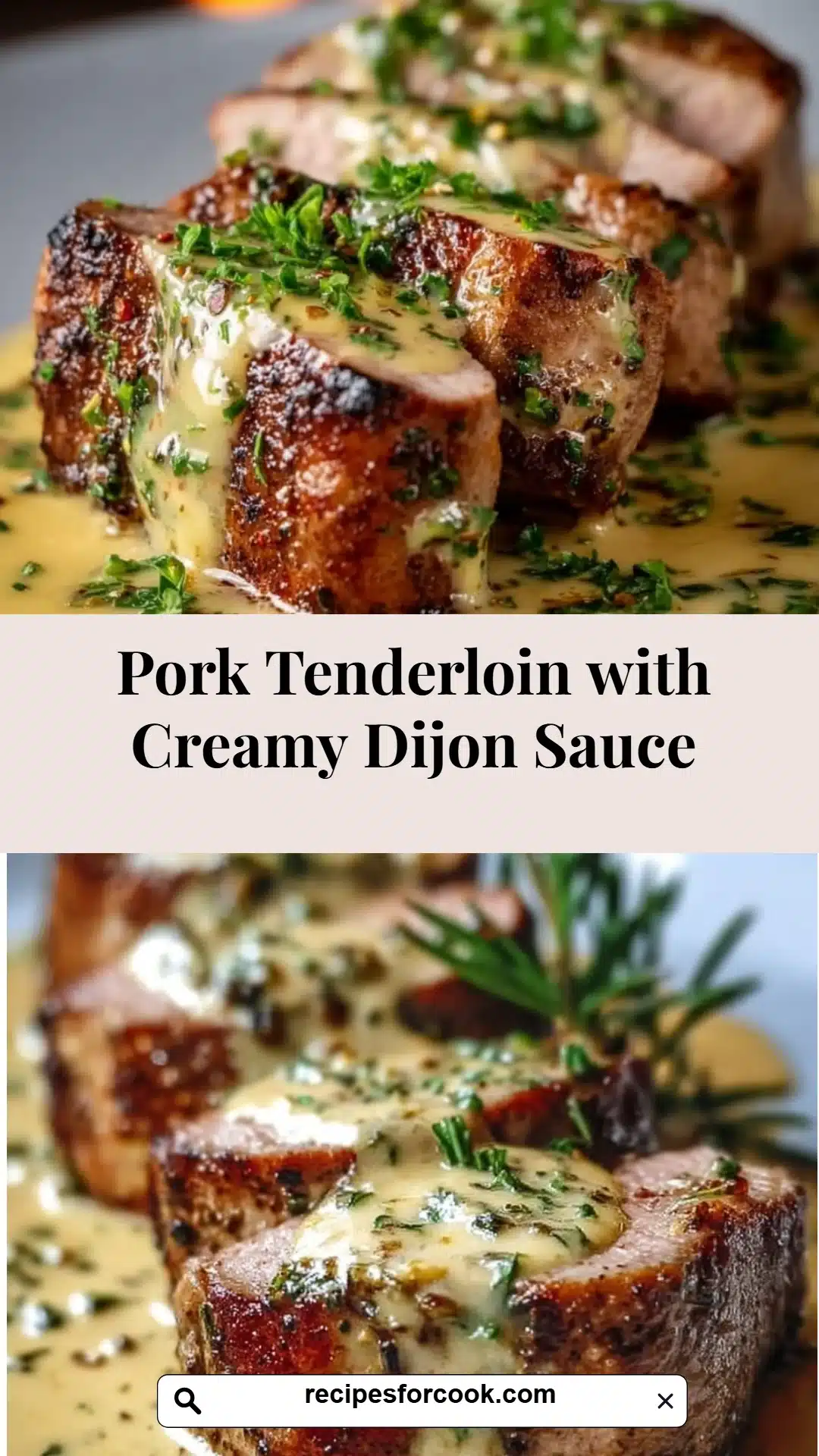 Pork Tenderloin with Creamy Dijon Sauce 5 Pork Tenderloin with Creamy Dijon Sauce