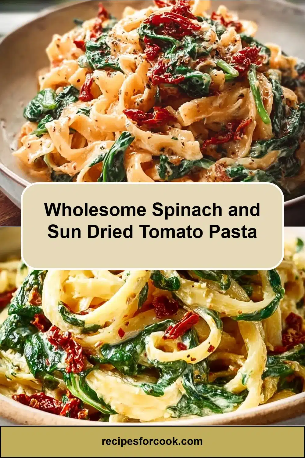 Wholesome Spinach and Sun Dried Tomato Pasta 5 Wholesome Spinach and Sun Dried Tomato Pasta