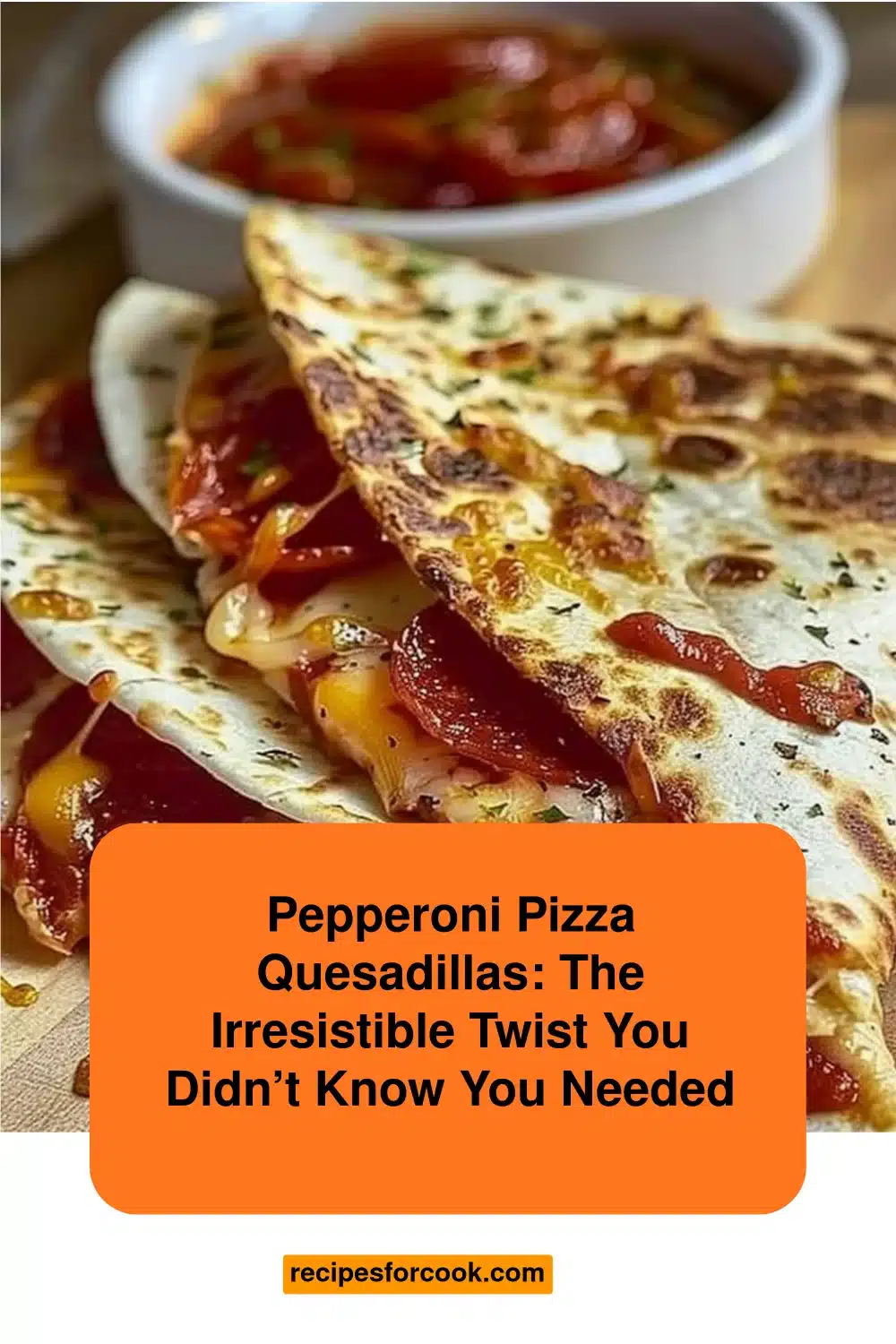 Pepperoni Pizza Quesadillas: The Irresistible Twist You Didn’t Know You Needed 5 Pepperoni Pizza Quesadillas: The Irresistible Twist You Didn’t Know You Needed