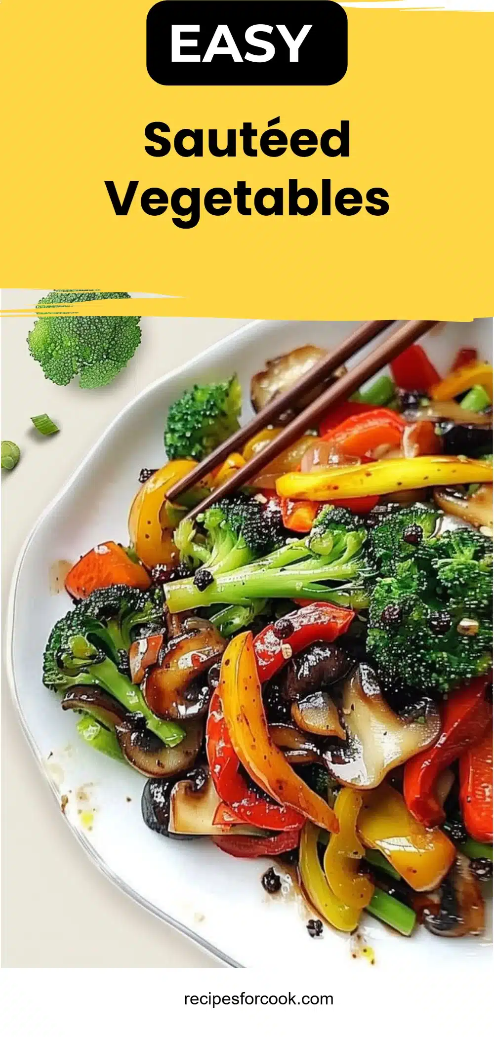 Sautéed Vegetables 5 Sautéed Vegetables