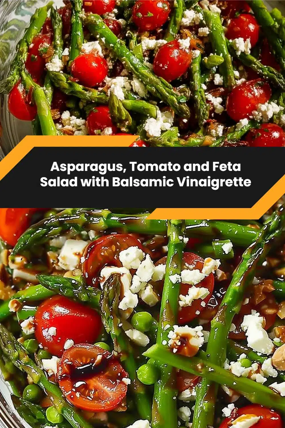 Asparagus, Tomato and Feta Salad with Balsamic Vinaigrette 5 Asparagus, Tomato and Feta Salad with Balsamic Vinaigrette