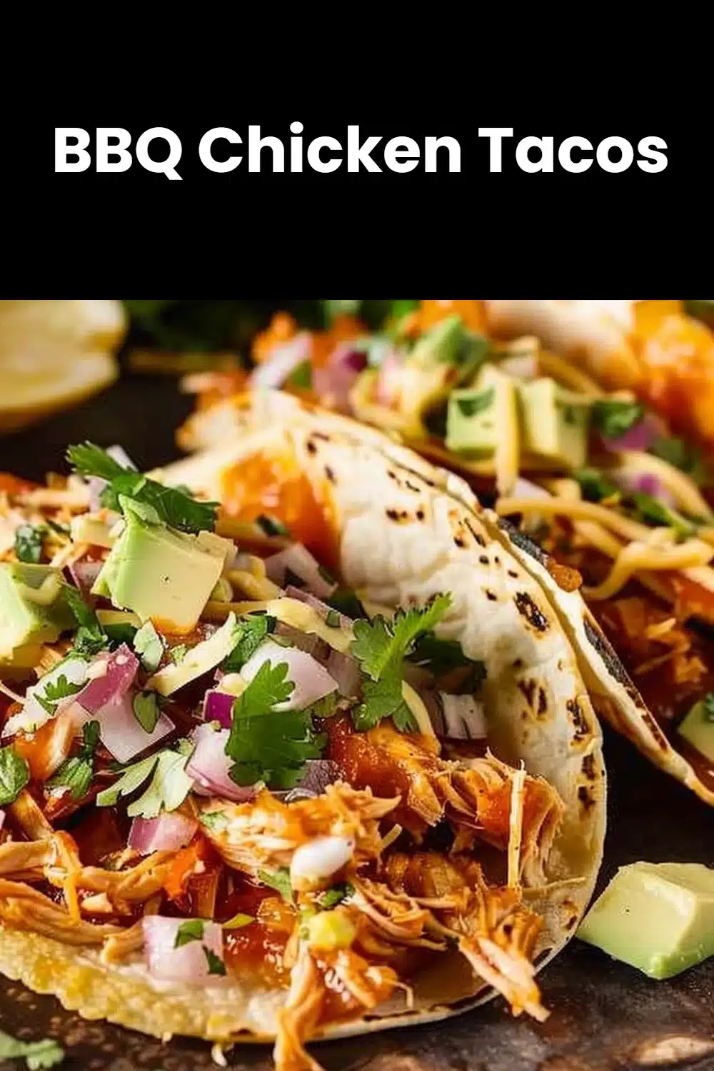 BBQ Chicken Tacos 5 BBQ Chicken Tacos