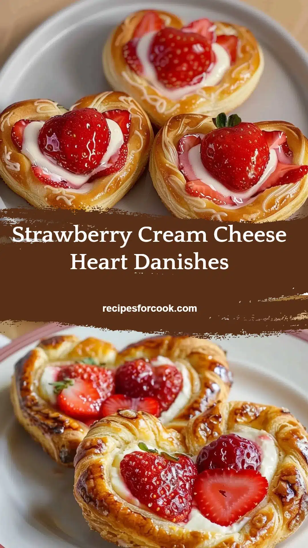 Strawberry Cream Cheese Heart Danishes 5 Strawberry Cream Cheese Heart Danishes