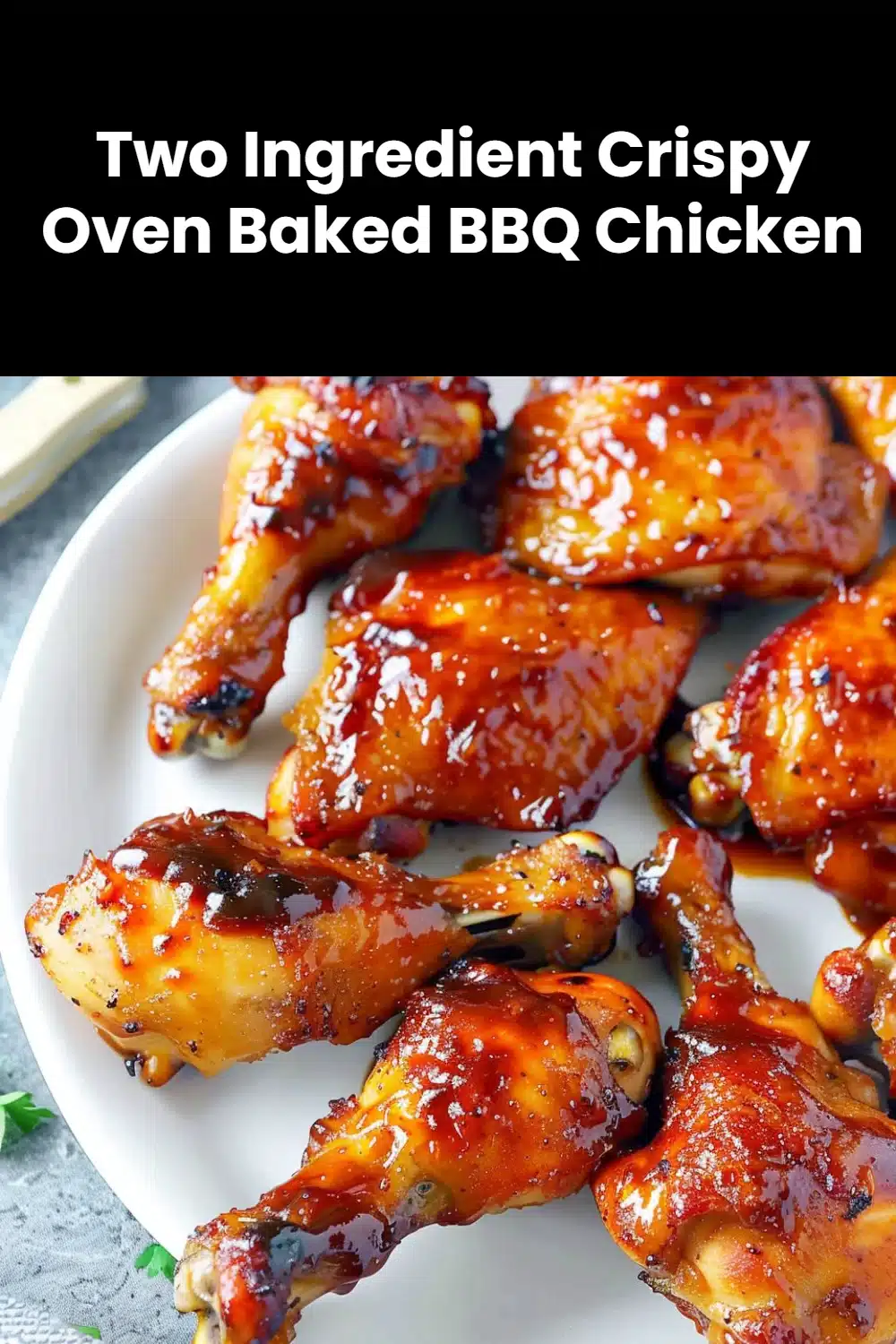 Two Ingredient Crispy Oven Baked BBQ Chicken 5 Two Ingredient Crispy Oven Baked BBQ Chicken