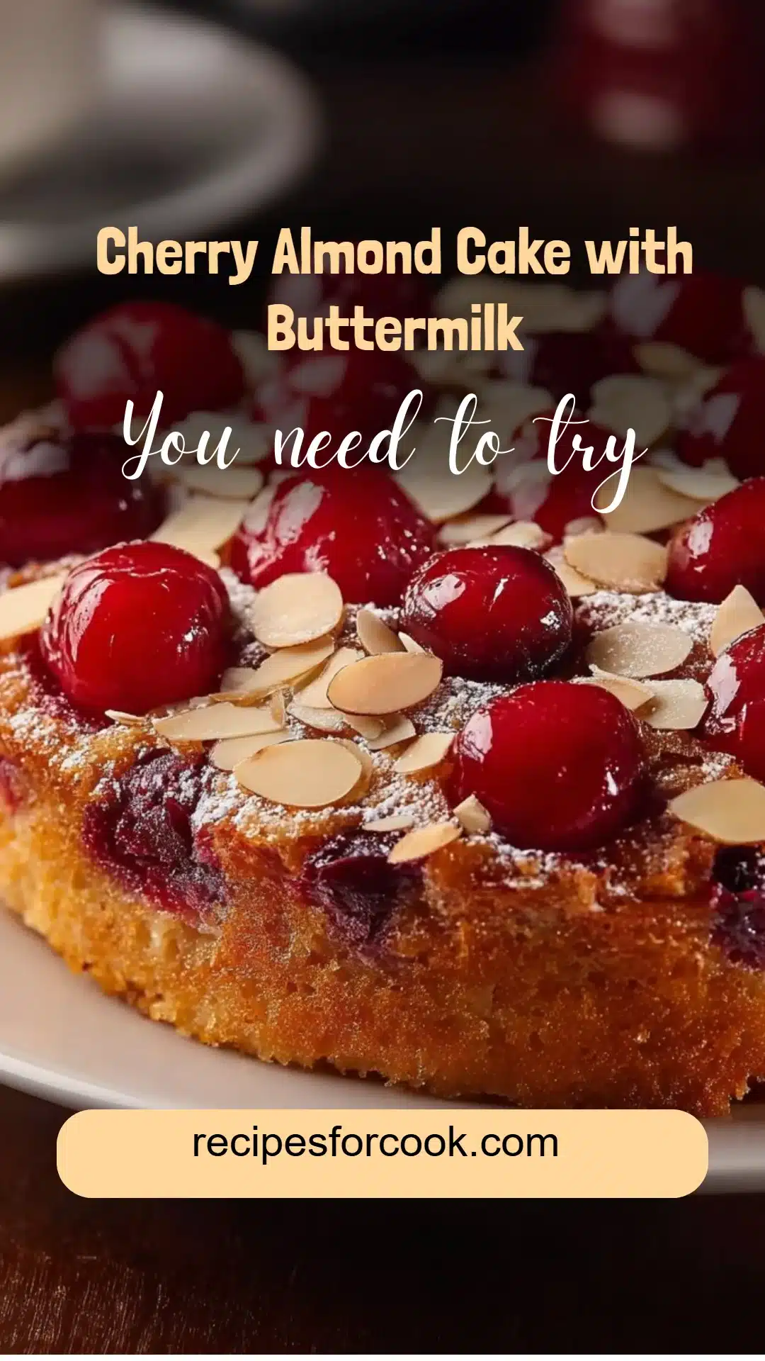 Cherry Almond Cake with Buttermilk 5 Cherry Almond Cake with Buttermilk